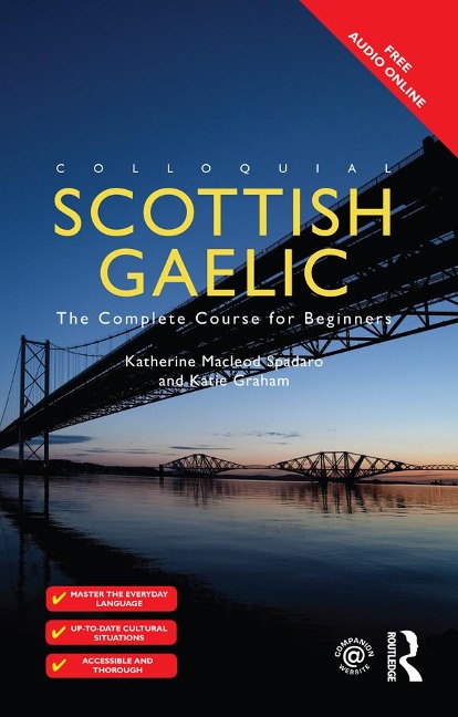 Colloquial Scottish Gaelic - Katie Graham, Katherine Spadaro