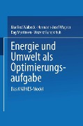 Energie und Umwelt als Optimierungsaufgabe - Manfred Walbeck, Hermann-Josef Wagner, Dag Martinsen, Vinzenz Bundschuh