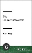 Cover-Bild zum Titel 'Die Sklavenkarawane' von 'Karl May'