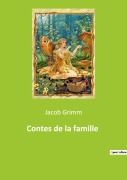 Cover-Bild zum Titel 'Contes de la famille' von 'Jacob Grimm'