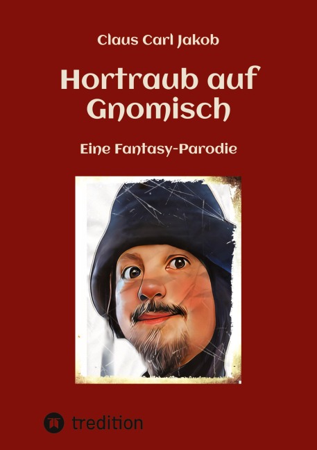 Hortraub auf Gnomisch - Claus Carl Jakob
