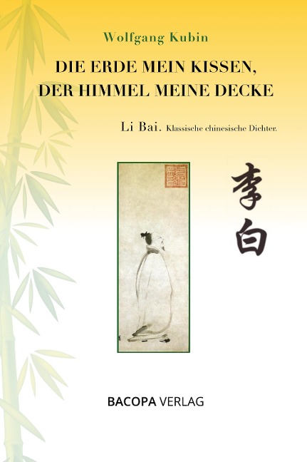 Die Erde mein Kissen, der Himmel meine Decke - Wolfgang Kubin
