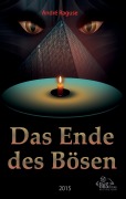Cover-Bild zum Titel 'Das Ende des Bösen' von 'André Raguse'