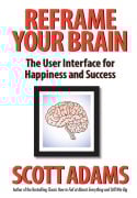 Cover-Bild zum Titel 'Reframe Your Brain' von 'Scott Adams'