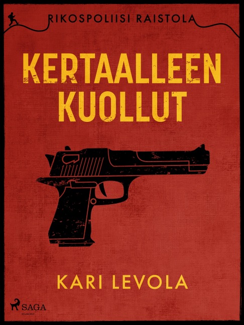 Kertaalleen kuollut - Kari Levola