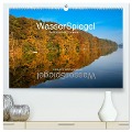 WasserSpiegel Mecklenburgische Seenplatte (hochwertiger Premium Wandkalender 2025 DIN A2 quer), Kunstdruck in Hochglanz - Uli Stoll