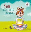 Cover-Bild zum Titel 'Yoga macht mich glücklich' von 'Alexander Eichhorn'