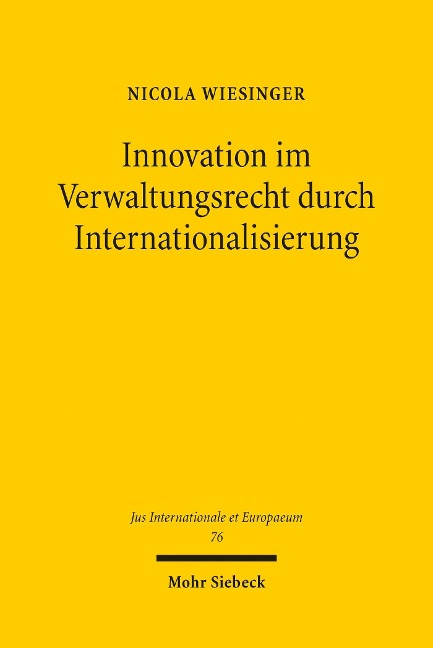 Innovation im Verwaltungsrecht durch Internationalisierung - Nicola Wiesinger