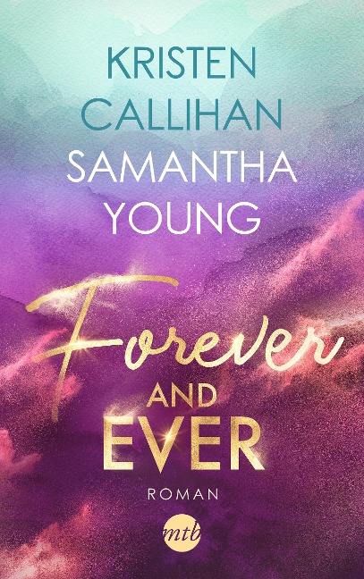 Forever and ever - Samantha Young, Kristen Callihan