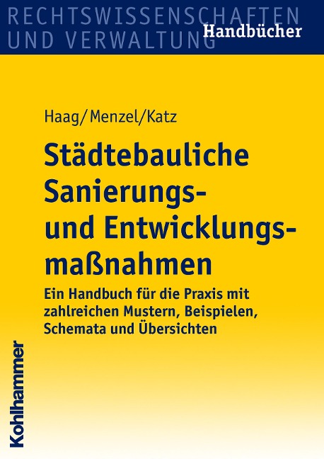 Städtebauliche Sanierungs- und Entwicklungsmaßnahmen - Theodor Haag, Petra Menzel, Jürgen Katz