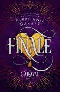 Cover-Bild zum Titel 'Finale' von 'Stephanie Garber'