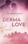 Cover-Bild zum Titel 'Dermalove' von 'Victoria Rahn'