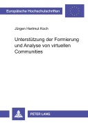 Cover-Bild zum Titel 'Unterstützung der Formierung und Analyse von virtuellen Communities' von 'Jürgen Hartmut Koch'