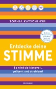Cover-Bild zum Titel 'Entdecke deine Stimme' von 'Sophia Katschinski'