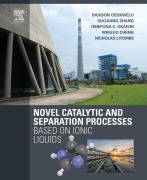 Cover-Bild zum Titel 'Novel Catalytic and Separation Processes Based on Ionic Liquids' von 'Dickson Ozokwelu, Suojiang Zhang, Nicholas Litombe, Obiefuna Okafor, Weiguo Cheng'