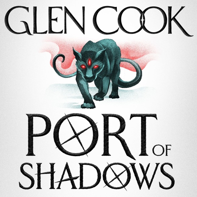 Port of Shadows - Glen Cook