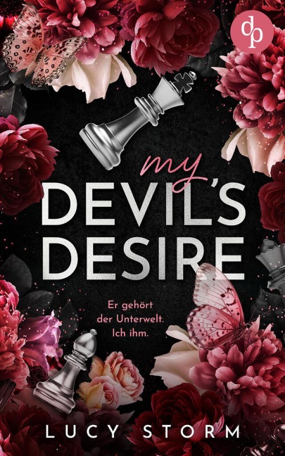 My Devil's Desire - Er gehört der Unterwelt. Ich ihm. | Eine Fake-Dating Enemies to Lovers Dark Romance - Lucy Storm