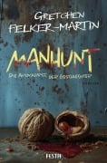 Cover-Bild zum Titel 'MANHUNT - Die Apokalypse der Geschlechter' von 'Gretchen Felker-Martin'