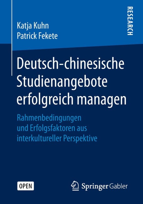Deutsch-chinesische Studienangebote erfolgreich managen - Patrick Fekete, Katja Kuhn