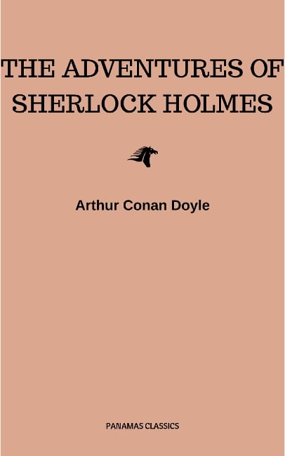 The Adventures of Sherlock Holmes - Arthur Conan Doyle