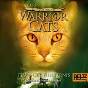 Cover-Bild zum Titel 'Warrior Cats - Die Macht der drei. Fluss der Finsternis' von 'Erin Hunter, Warrior Cats'