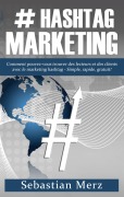 Cover-Bild zum Titel '# Hashtag-Marketing' von 'Sebastian Merz'
