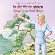 Cover-Bild zum Titel 'In die Weite atmen' von 'Sakina K. Sievers, Nirgun W. Loh'