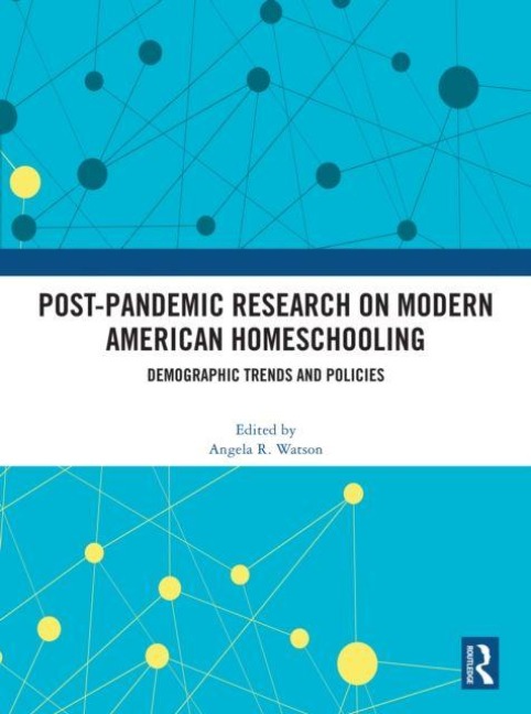 Post-Pandemic Research on Modern American Homeschooling - 