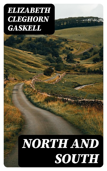 North and South - Elizabeth Cleghorn Gaskell