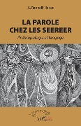 Cover-Bild zum Titel 'La parole chez les Seerer' von 'A. Raphaël Ndiaye'