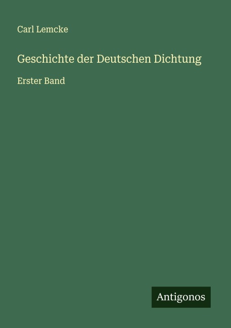 Geschichte der Deutschen Dichtung - Carl Lemcke