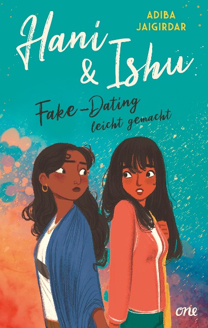Hani & Ishu: Fake-Dating leicht gemacht - Adiba Jaigirdar