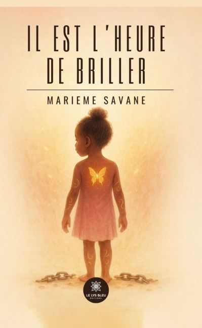 Il est l'heure de briller - Marieme Savane