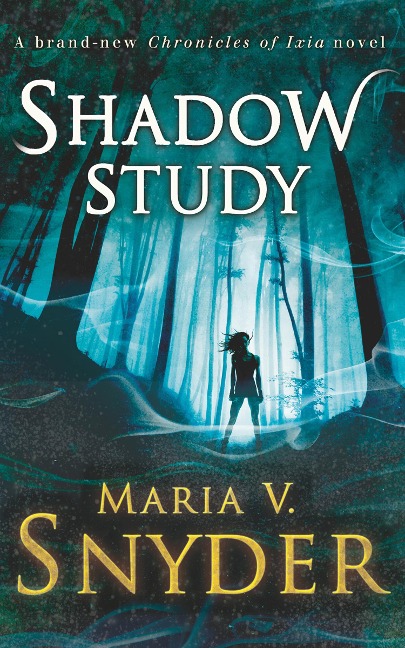 Shadow Study - Maria V. Snyder