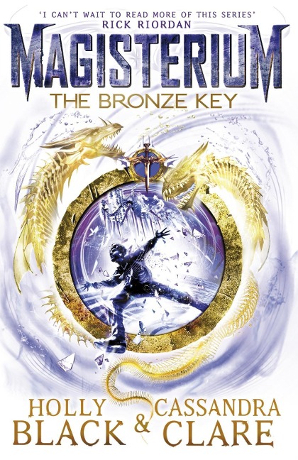 Magisterium: The Bronze Key - Holly Black, Cassandra Clare