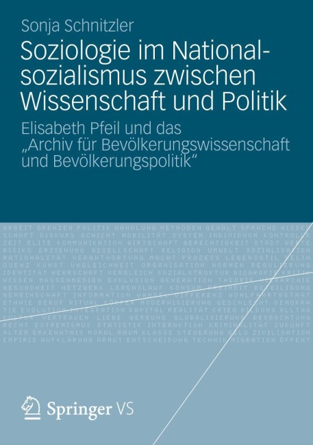 Soziologie im Nationalsozialismus zwischen Wissenschaft und Politik - Sonja Schnitzler