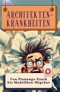 Cover-Bild zum Titel 'Architekten-Krankheiten' von 'Felix Wolf'