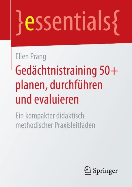 Gedächtnistraining 50+ planen, durchführen und evaluieren - Ellen Prang