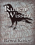 Cover-Bild zum Titel 'Runen wissen!' von 'Rewa Kasor'