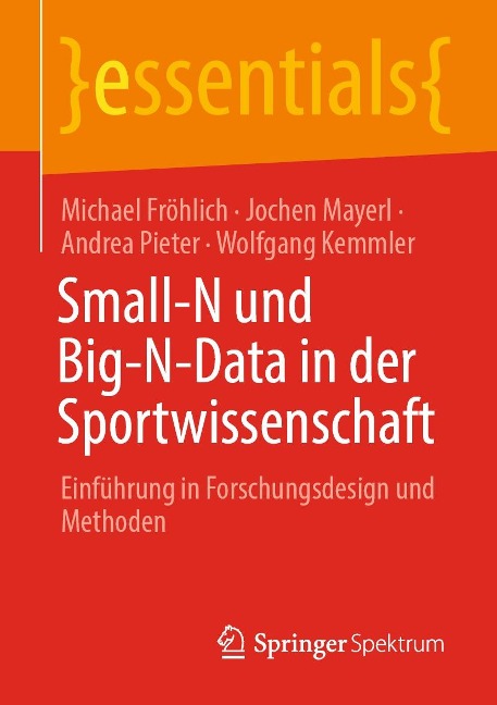 Small-N und Big-N-Data in der Sportwissenschaft - Michael Fröhlich, Jochen Mayerl, Andrea Pieter, Wolfgang Kemmler