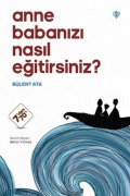 Cover-Bild zum Titel 'Anne Babanizi Nasil Egitirsiniz 7den 70e' von 'Bülent Ata'