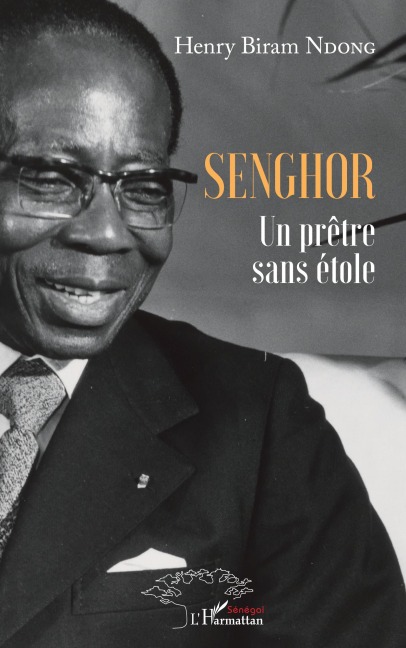 Senghor. Un prêtre sans étole - Henry Biram Ndong