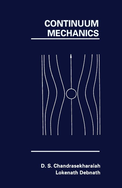 Continuum Mechanics - D. S. Chandrasekharaiah, Lokenath Debnath