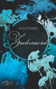 Cover-Bild zum Titel 'Zuckermond' von 'Astrid Martini'
