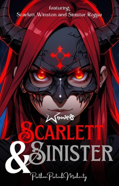 Scarlett & Sinister - Pratham Prateek Mohanty, Writistic Studios
