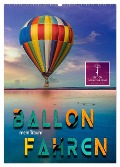 Ballon fahren - mein Traum (Wandkalender 2025 DIN A2 hoch), CALVENDO Monatskalender - Peter Roder