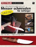 Cover-Bild zum Titel 'Messer schmieden für Anfänger' von 'Ernst G. Siebeneicher-Hellwig, Jürgen Rosinski'