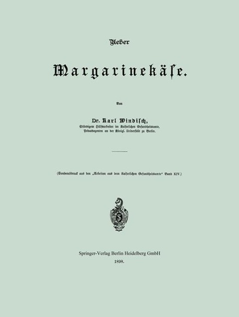 Ueber Margarinekäse - Kurt Windisch