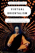 Cover-Bild zum Titel 'Virtual Orientalism' von 'Jane Iwamura'