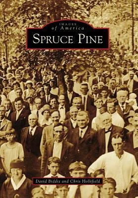 Spruce Pine - David Biddix, Chris Hollifield